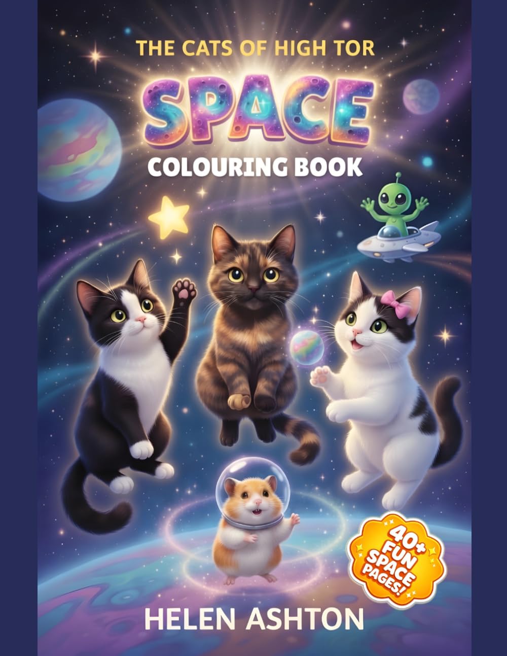 The Cats of High Tor Space Colouring Book: A Fun Space Adventure for Kids Who Love Cats (The Cats of High Tor Colouring Collection)