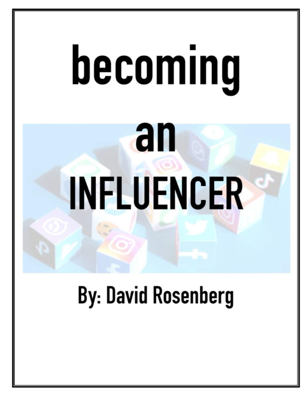 Becoming an Influencer