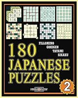 180 Japanese Puzzles 2: Fillomino - Gokigen - Tatami - Sikaku: Japanese Puzzle Books 1547147601 Book Cover