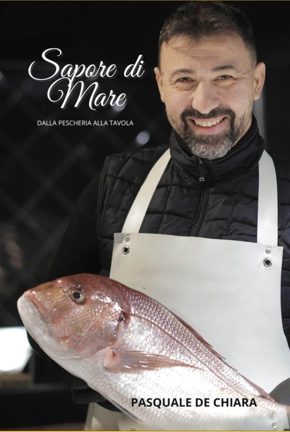 Sapore di mare: dalla pescheria alla tavola