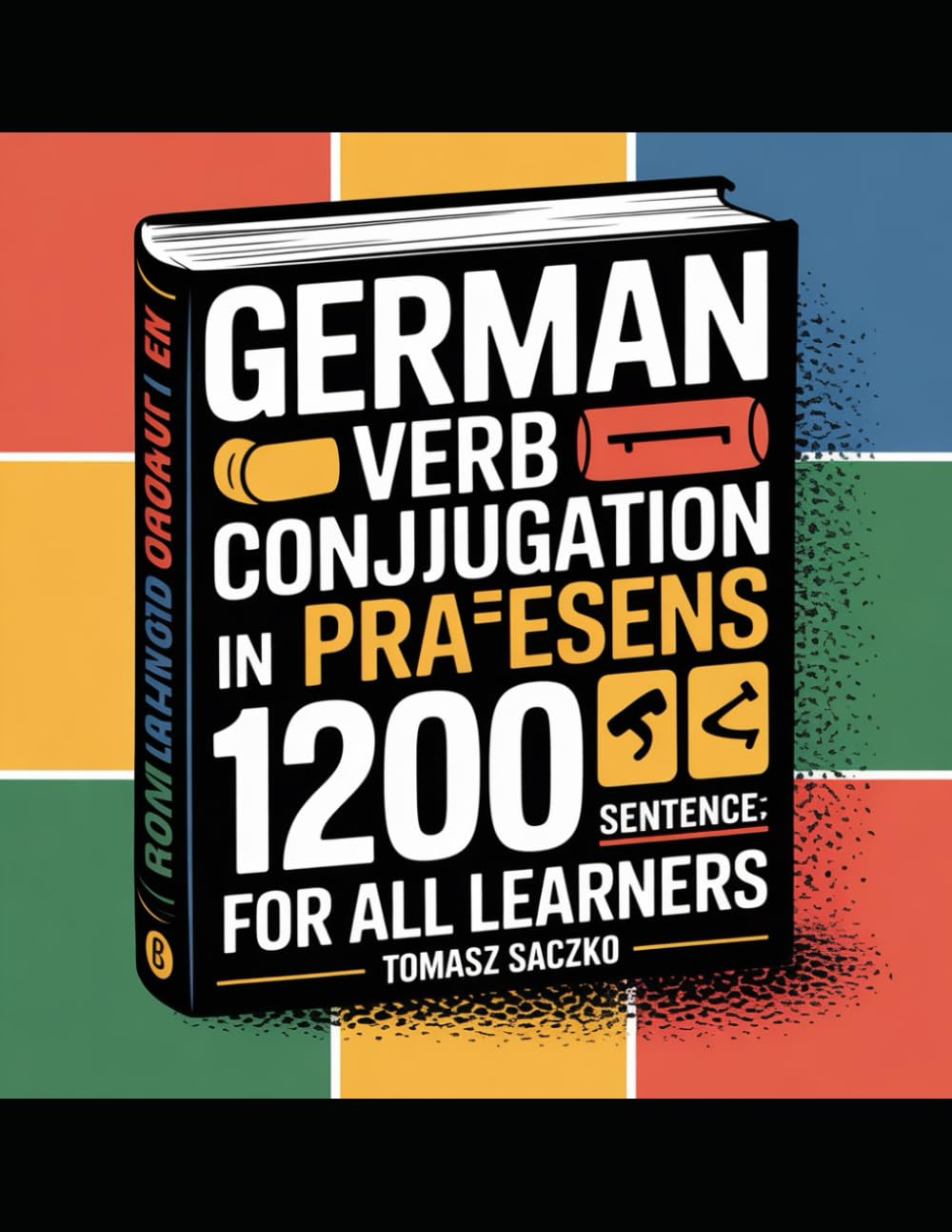 German verb conjugation in Praesens in 1200 sentences for all learners