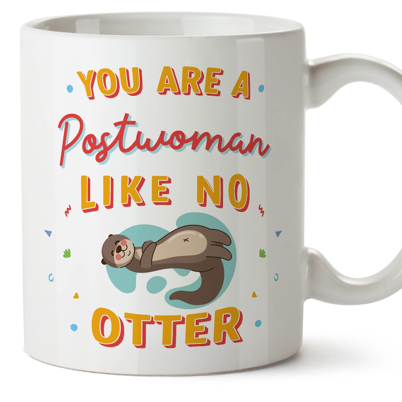 MUGFFINS Postwoman Woman Mug - in English - You are Like No Otter - Funny Gift for Colleagues - Ceramic 11oz Mug