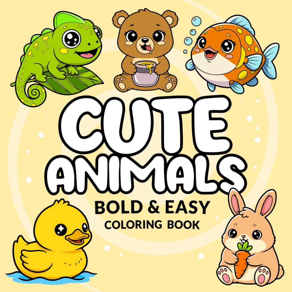 Cute Animals Coloring Book: Bold & Easy Coloring Pages for Kids Ages 3-8