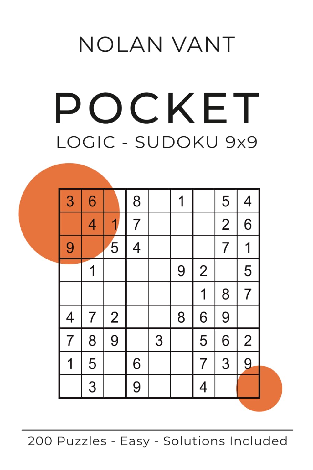 POCKET Logic – Sudoku 9x9: 200 Puzzles | Easy | Pocket Size | Solutions Included