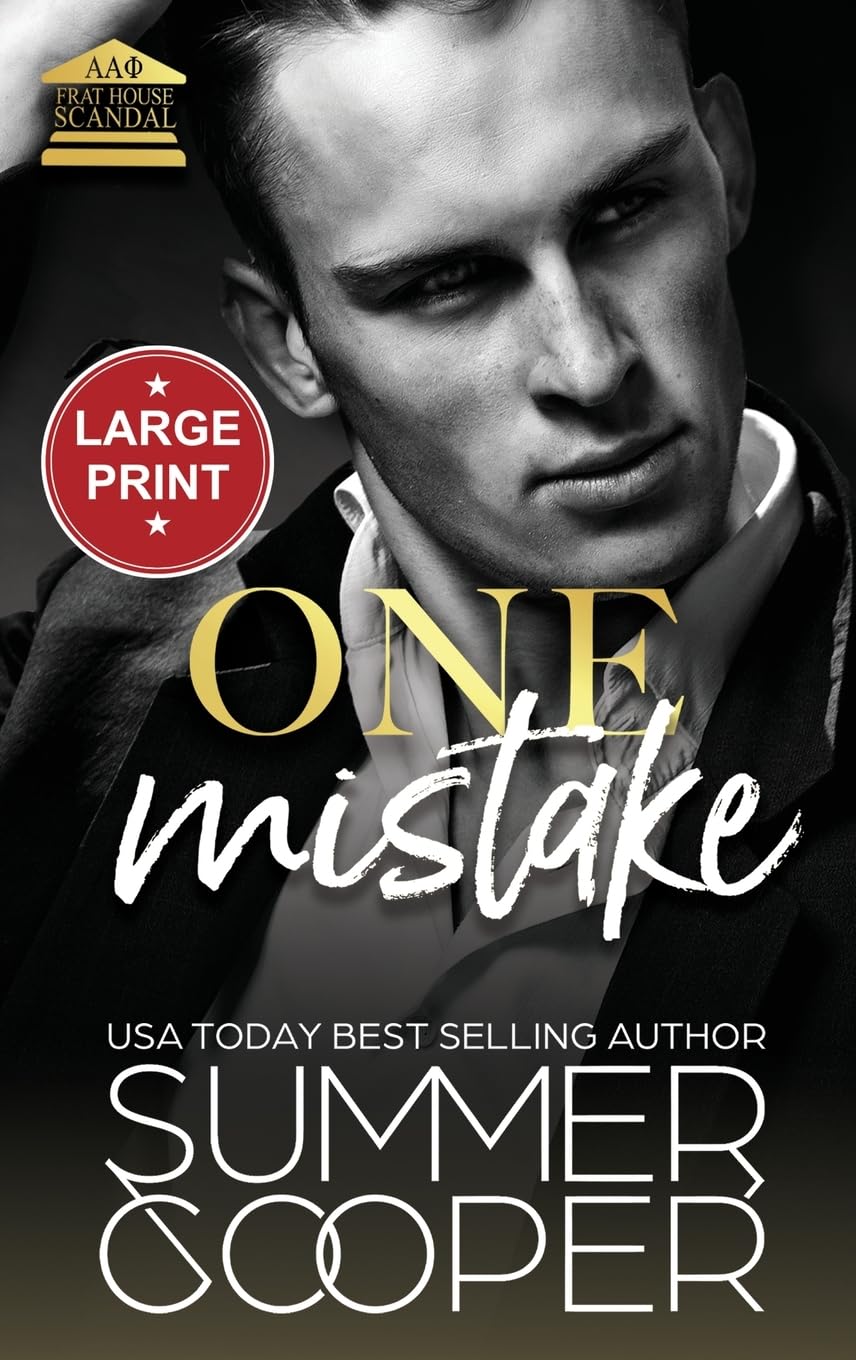One Mistake: A Second Chance New Adult Romance (Large Print Hardback) (3) (Frat House Scandal (Large Print Hardback))