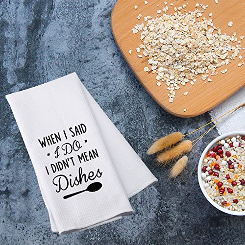 Pwhaoo Funny Marriage Kitchen Towel When I Said I Do I Didn’t Mean Dishes Kitchen Towel Wedding Party Kitchen Towel (Said I Do T) #TOP5
