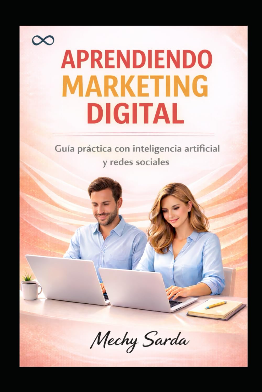 aprendiendo marketing digital: guia practica con inteligencia artificial y redes sociales