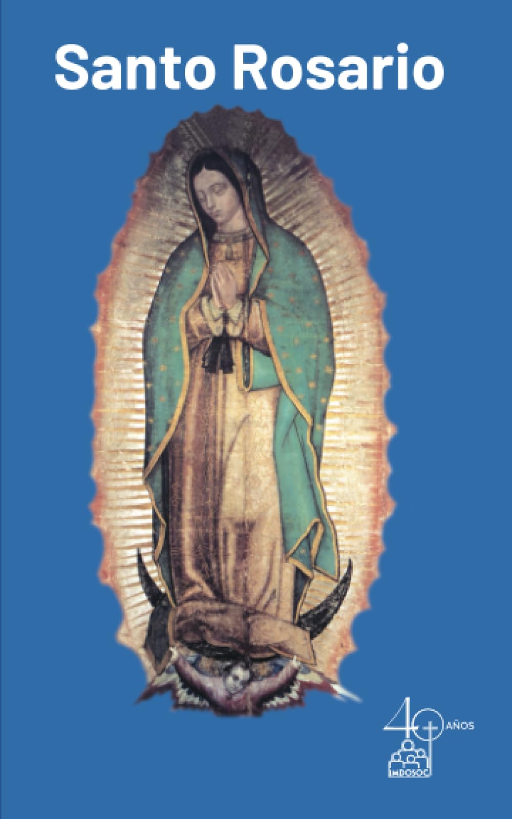 Santo Rosario (Spanish Edition)