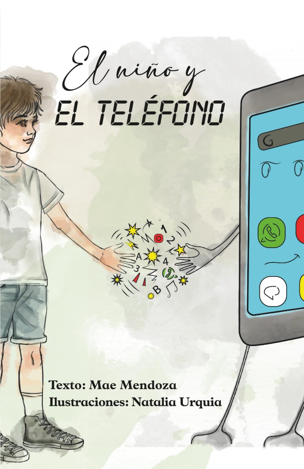 «El niño y el teléfono»: Una historia sobre la adicción digital contada desde el corazón (Colección anti-pantallas)