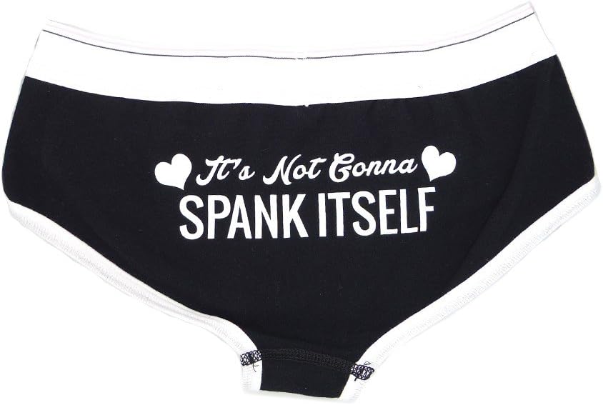 It's Not Gonna Spank Itself Sexy Black Womens Underwear