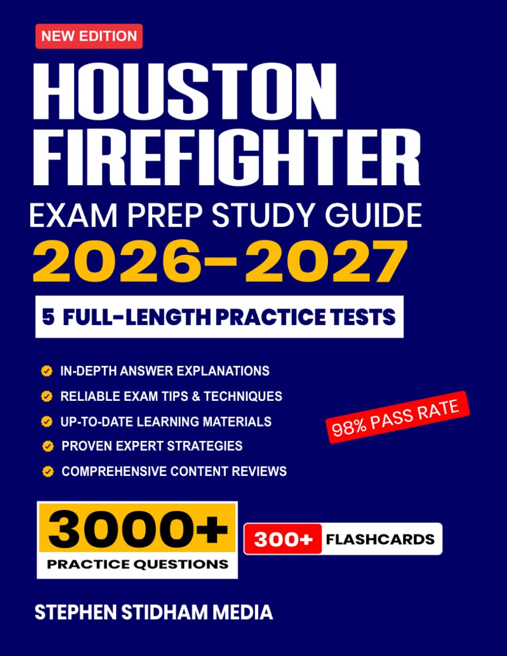 Houston Firefighter Exam Prep 2026–2027: Study Guide with Med-Surg Comprehensive Review, Proven Strategies, 5 Full-Length Practice Tests and Detailed Answer Explanations with 300+ Flashcards