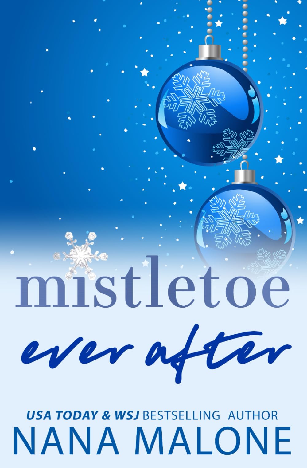 Mistletoe Ever After: A Snowed In, Forced Proximity, Holiday Romance (The Mistletoe Series)