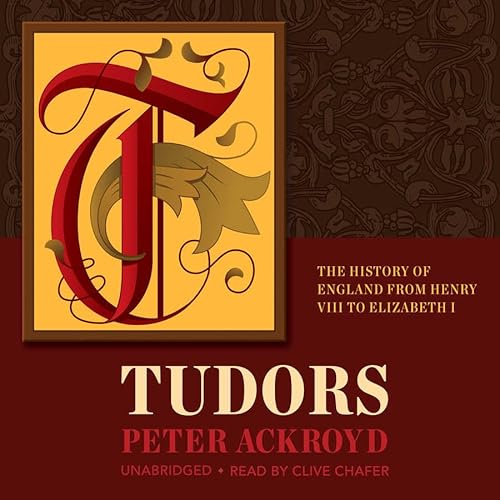 Tudors: The History of England from Henry VIII ... 148151251X Book Cover