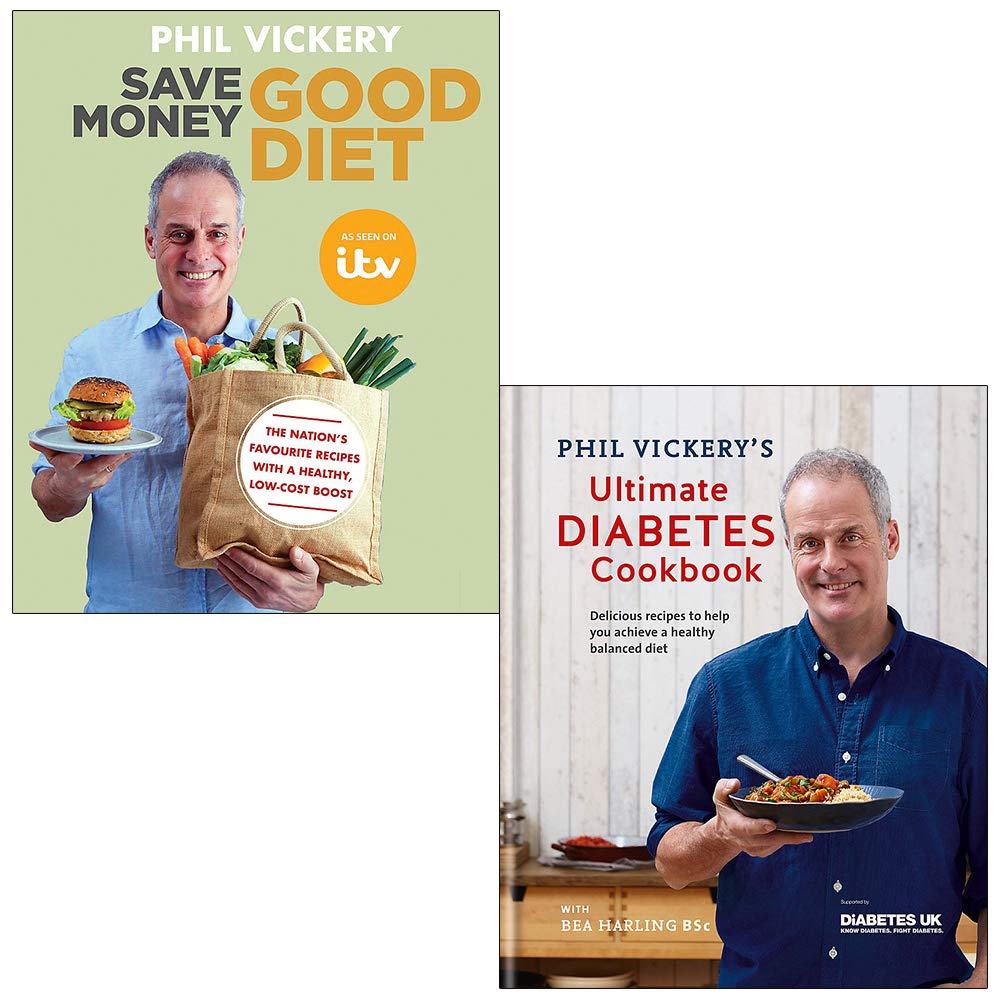 Phil Vickery Collection 2 Books Set (Save Money Good Diet, Phil Vickery's Ultimate Diabetes Cookbook [Hardcover])