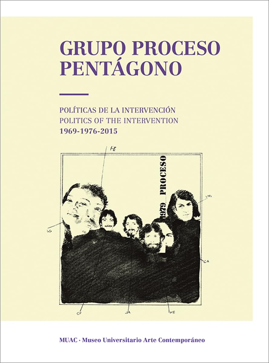 Grupo Proceso Pentágono Politicas de la intervencion catalogue art mexicain
