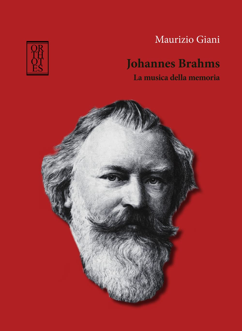 Johannes Brahms. La Musica Della Memoria - 4