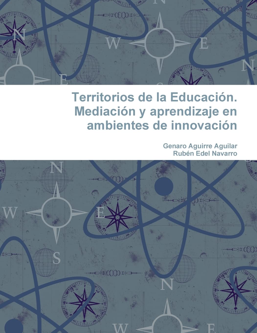 Territorios de la Educación. Mediación y aprendizaje en ambientes de innovación