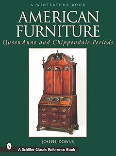 American Furniture: Queen Anne and Chippendale Periods, 1725-1788: Queen Anne and Chippendale Periods, 1725-1788 (Winterthur Book)