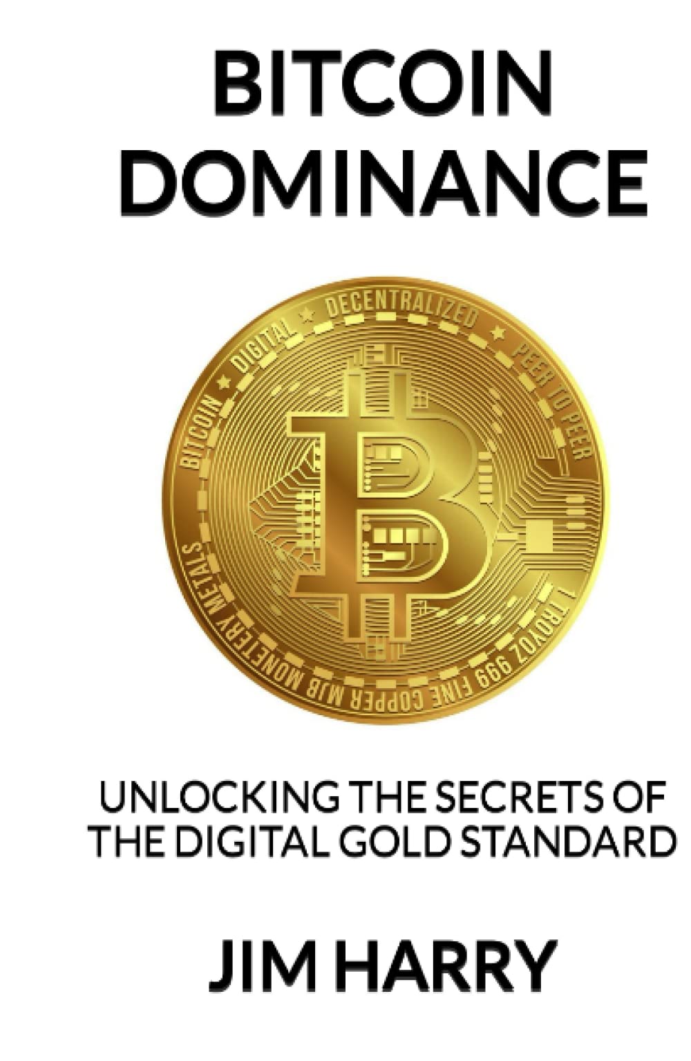 Bitcoin Dominance Unlocking The Secrets Of The Digital Gold Standard |  Desertcart Gambia