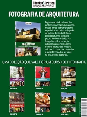 Coleção Técnica&Prática Iniciação Profissional Volume 6 . Fotografia de Arquitetura