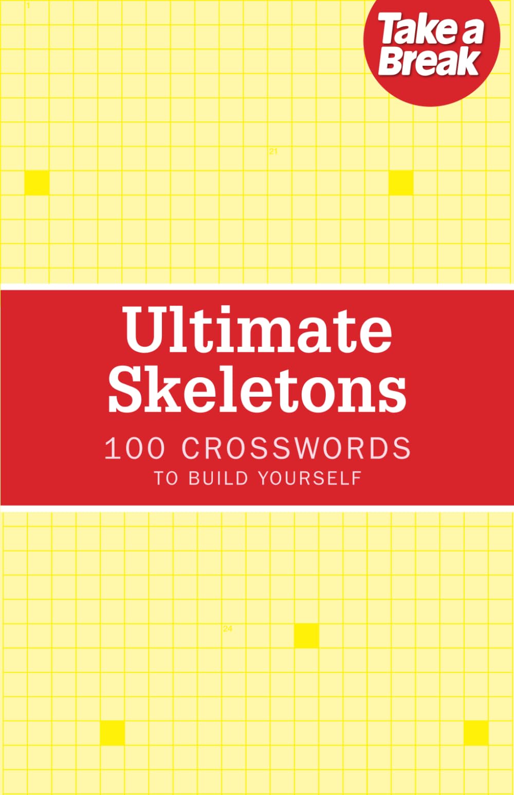 Ultimate Skeletons: 100 crosswords to build yourself (Ultimate Puzzles)