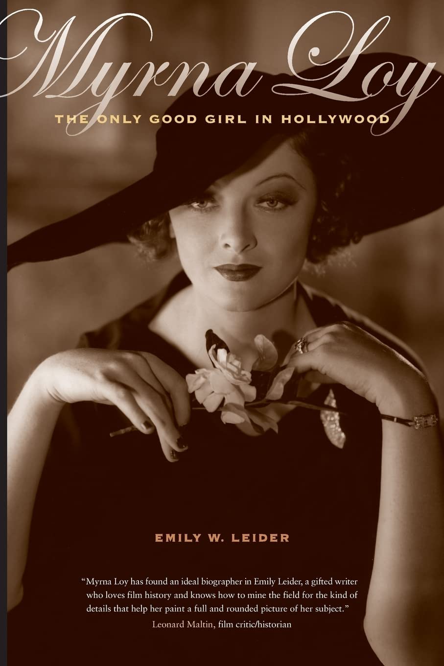 Myrna Loy: The Only Good Girl in Hollywood