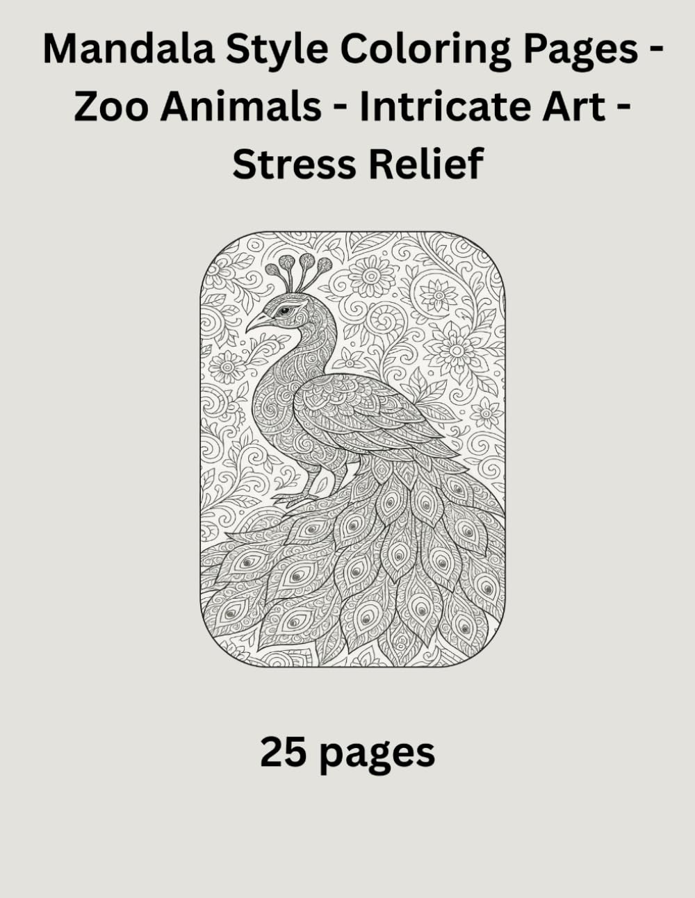 Mandala Style Coloring Pages: ZOO ANIMALS