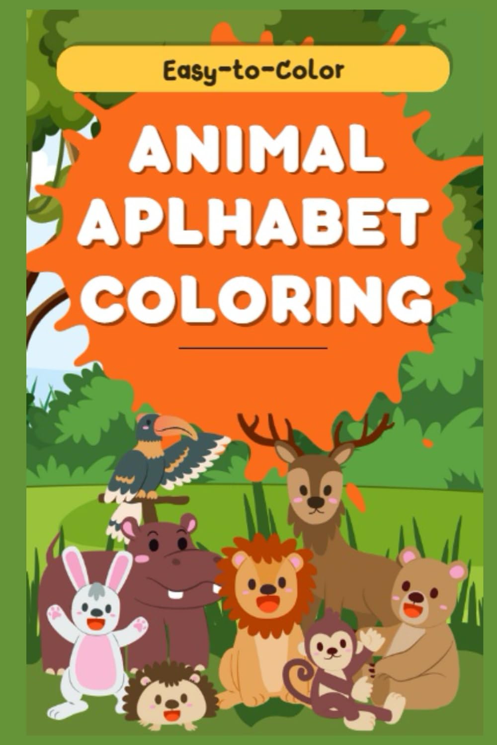 Alphabet Animals Coloring Book for Kids: Coloring Pages with Animals and Alphabet Letters to trace for kids 3-6 with educational tracing: -Perfect for toddlers, preschoolers, and kindergarteners