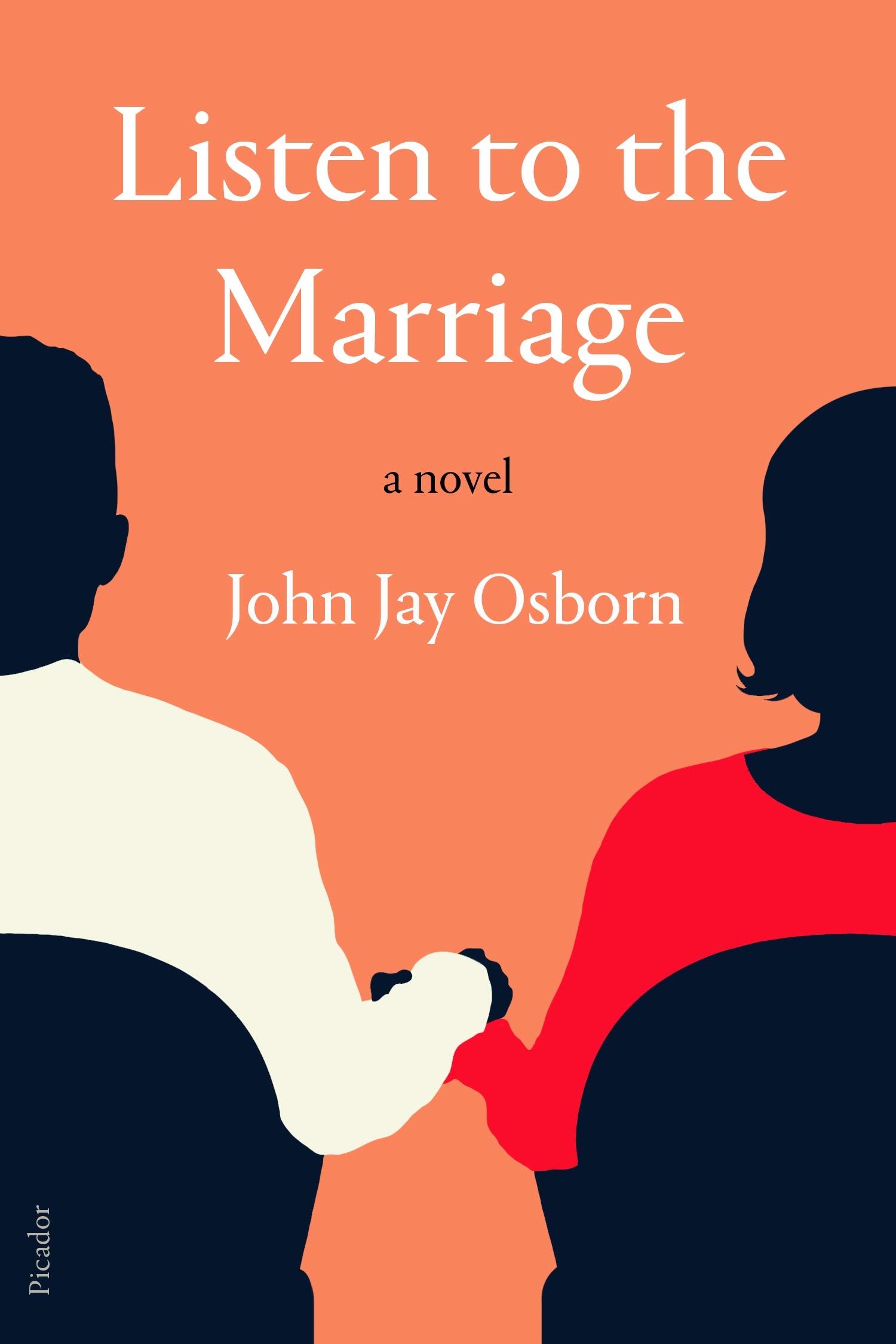 Listen to the Marriage: A Novel