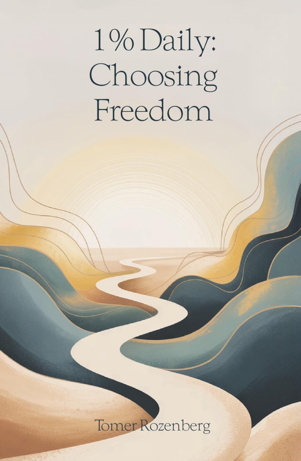 1% Daily: Choosing Freedom: Permission to Be Human in a World of Self-Optimization