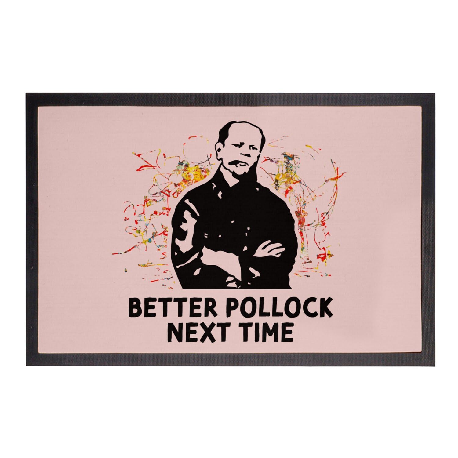 Paillasson rose Better Pollock Next Time 60x40cm humour
