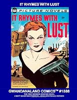 It Rhymes with Lust : Gwandanaland Comics #1388 -- the First Modern Graphic Novel -- a Matt Baker Masterpiece! 1976118719 Book Cover