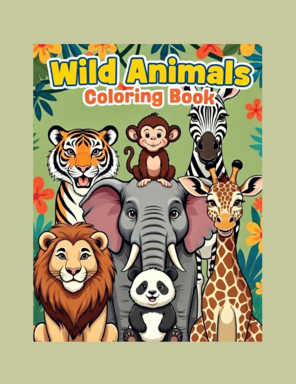Wild Animals Coloring Book: Fun and Easy Animal Coloring Pages for Kids