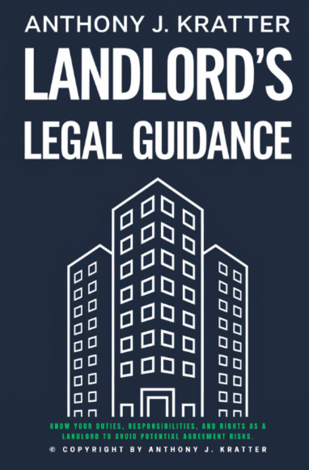 Landlord's Legal Guidance:::: Know Your Duties, Responsibilities, and Rights as a Landlord to Avoid Potential Agreement Risks.