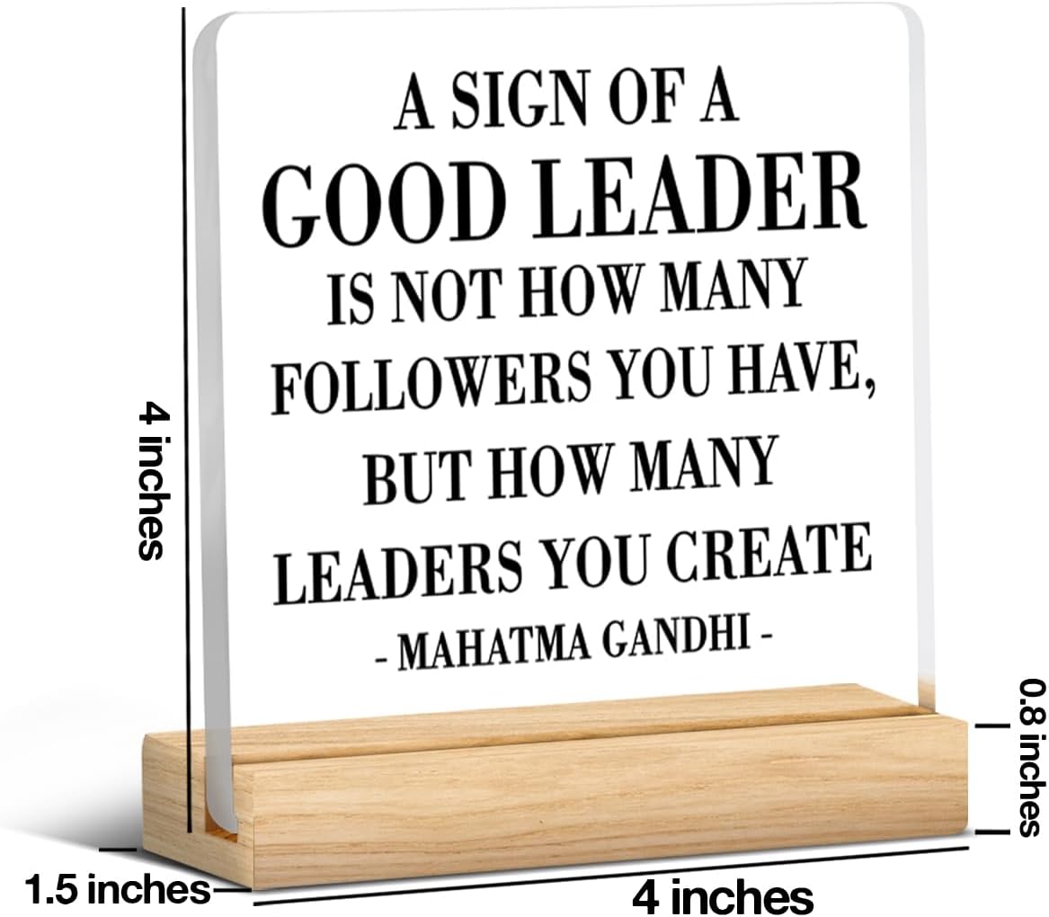 A Sign of A Good Leader Desk Decor Sign, Office Decor For Boss Leader Gifts, Home Office Desk Shelf Table Decoration Gifts 4 x 4 inch Acrylic Sign image 2
