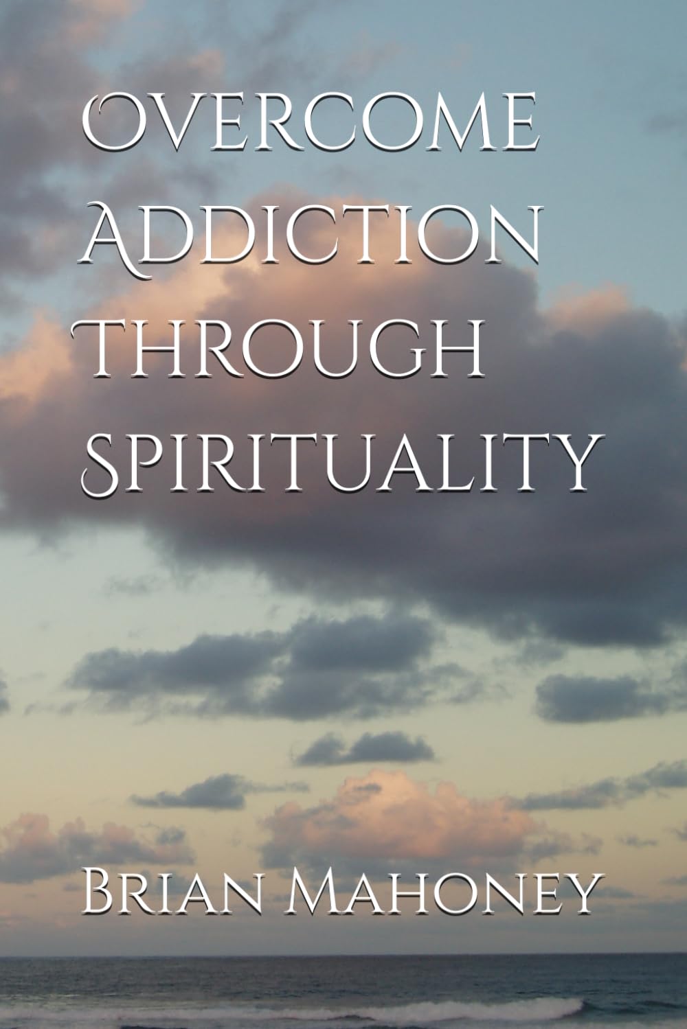 Overcome Addiction Through Spirituality