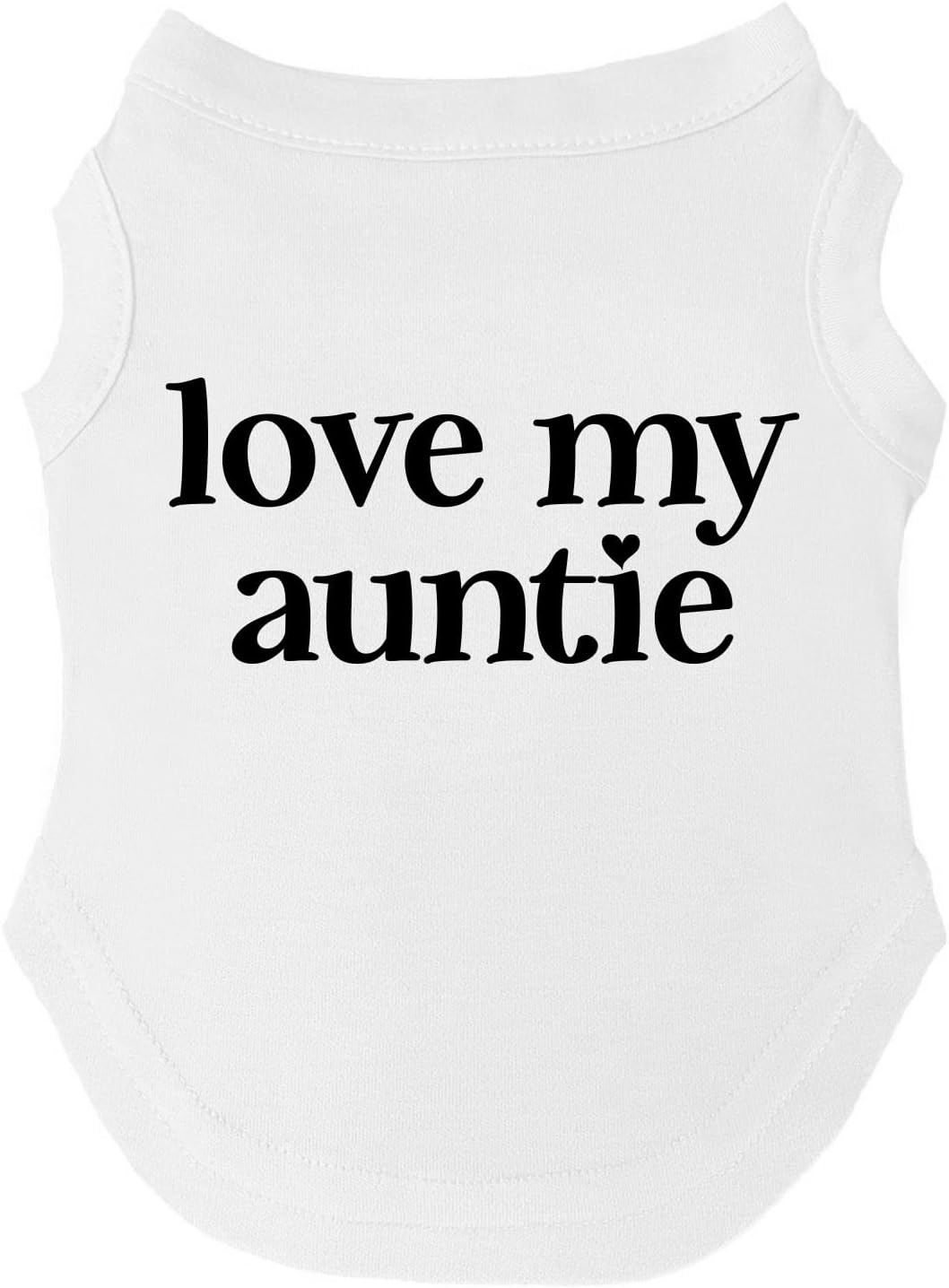 Love My Auntie Dog Tee Shirt | Sleeveless | Sizes for All Ages and Breeds for Aunt | Valentine's Day | Prop Photoshoot |White, 2X-Large (1236)