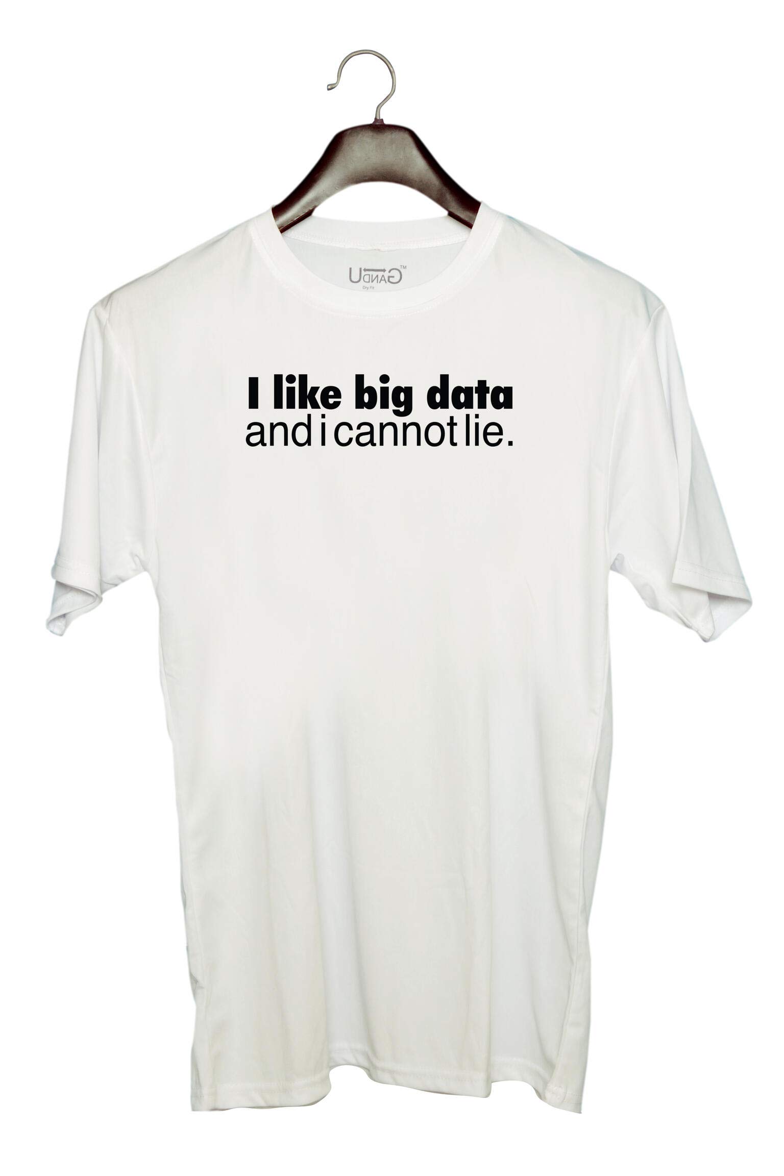 UDNAGUnisex Round Neck Graphic '| i Like Big Data and i Cannot Lie' Polyester T-Shirt White [Size 2YrsOld/22in to 7XL/56in]