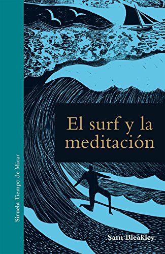 El surf y la meditación: 13 (Tiempo de Mirar)
