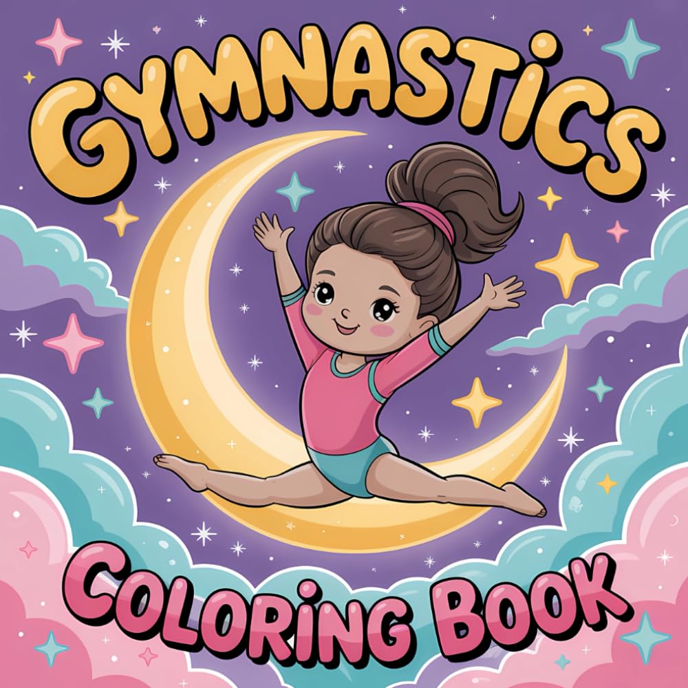 Gymnastics Coloring Book: Cute and Fun Gymnastics and Acrobatics Illustrations for Girls