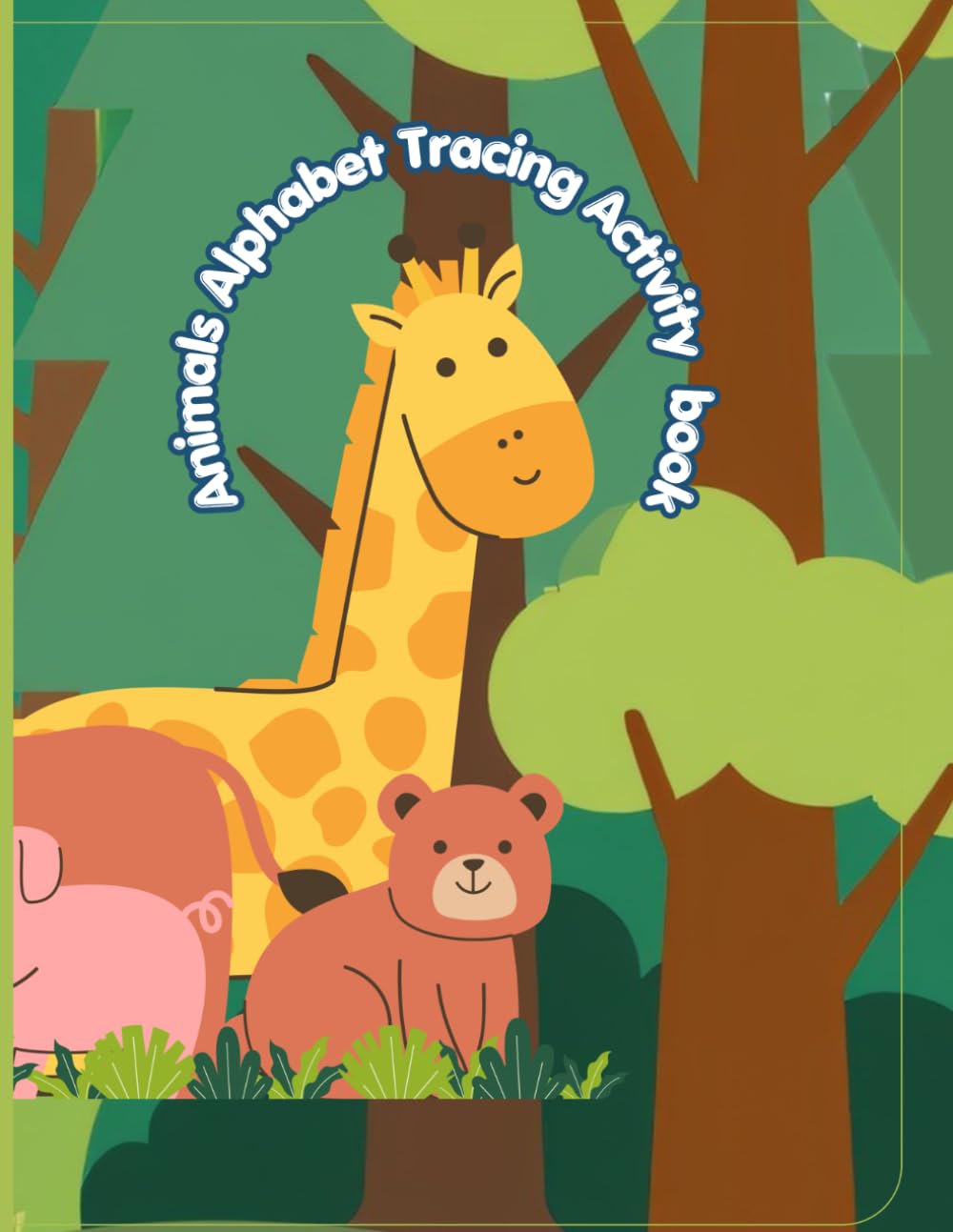 Animals Alphabet Tracing Activity: A-Z Letter Tracing with Animal Pictures for Preschool and Kindergarden Kids
