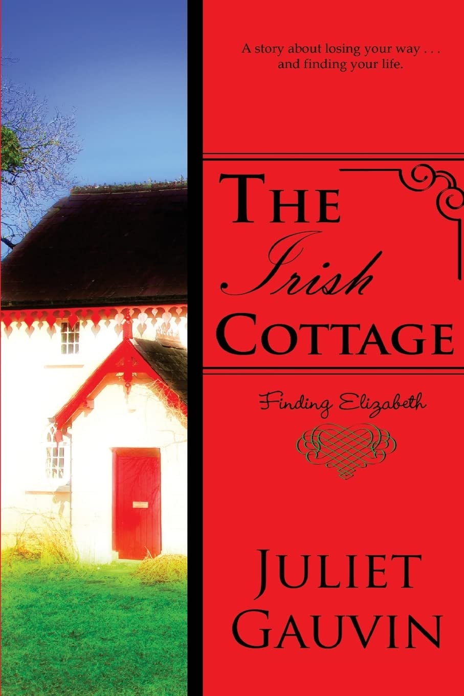 The Irish Cottage: Finding Elizabeth: Volume 1 (The Irish Heart Series)