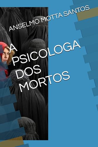 A PSICOLOGA DOS MORTOS (Portuguese Edition)