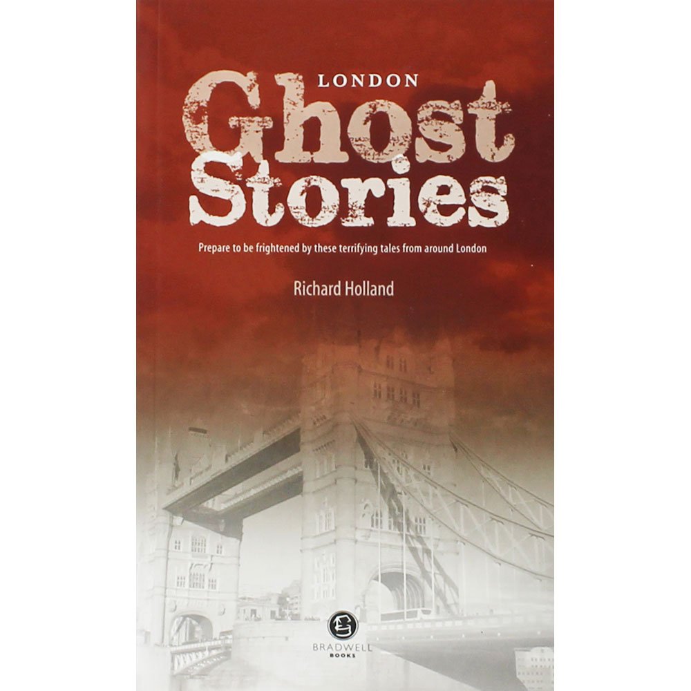 London Ghost Stories: Shiver Your Way Around London
