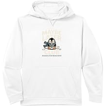 The Maybe Later Club Because Later Means Never Penguin Performance Hoodie