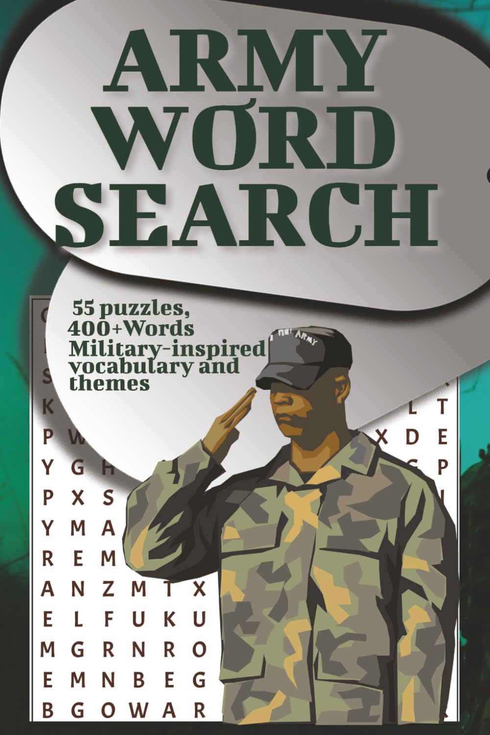 ARMY WORD SEARCH: Military-inspired vocabulary and themes | 6X9 , 55 puzzles | 400+ words | solutions included | easy to read format