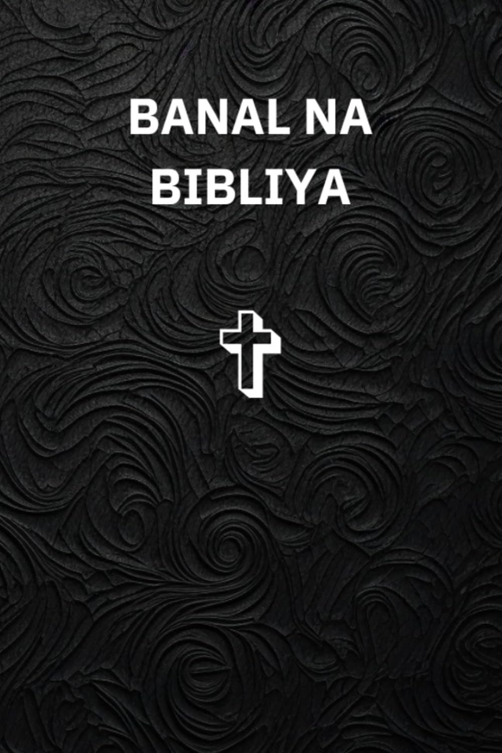 "Tagalog Bible" Banal Na Bibliya : New testament, Bagong Tipan