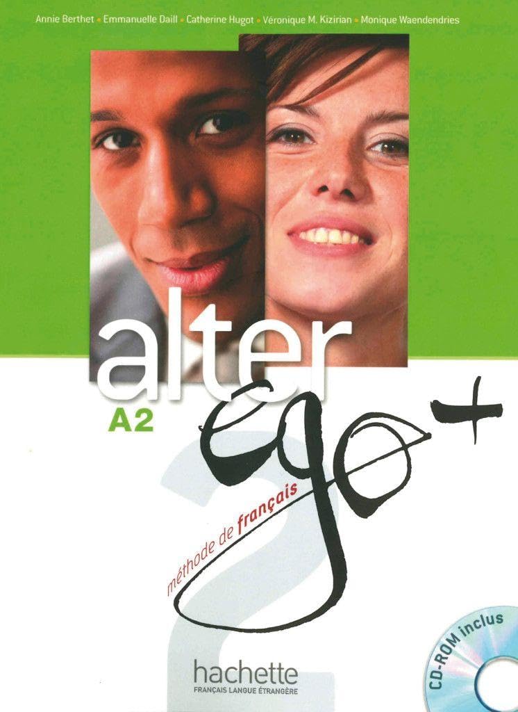 Alter ego+ 2: Méthode de français / Livre de l’élève – Kursbuch mit CD-ROM und Parcours digital®