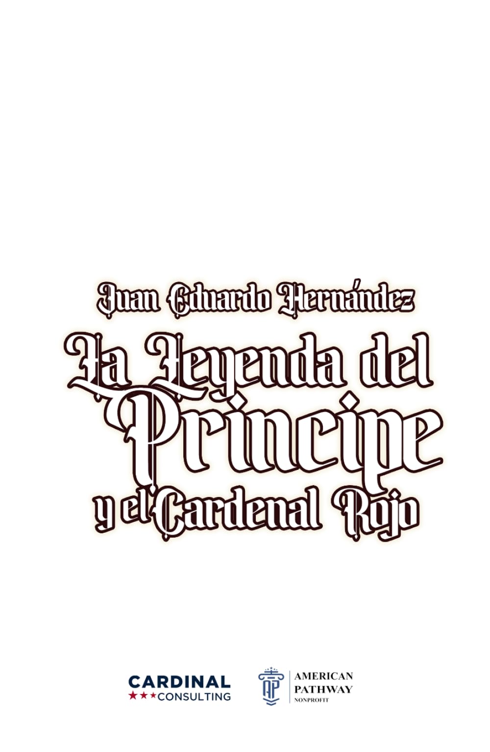 La Leyenda del Príncipe y el Cardenal Rojo