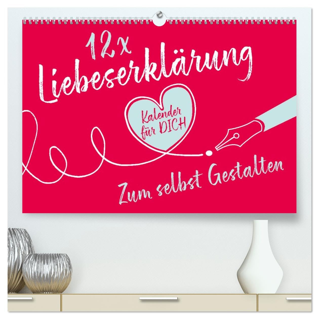 12 x Liebeserklärung - Bastelkalender (hochwertiger Premium Wandkalender 2026 DIN A2 quer), Kunstdruck in Hochglanz: Ein Liebesbeweis auf 12 Kalenderblättern für Deine bessere Hälfte (CALVENDO Hobbys)